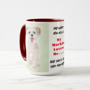 Caneca Grande Morkie Diga O Que Você Quer