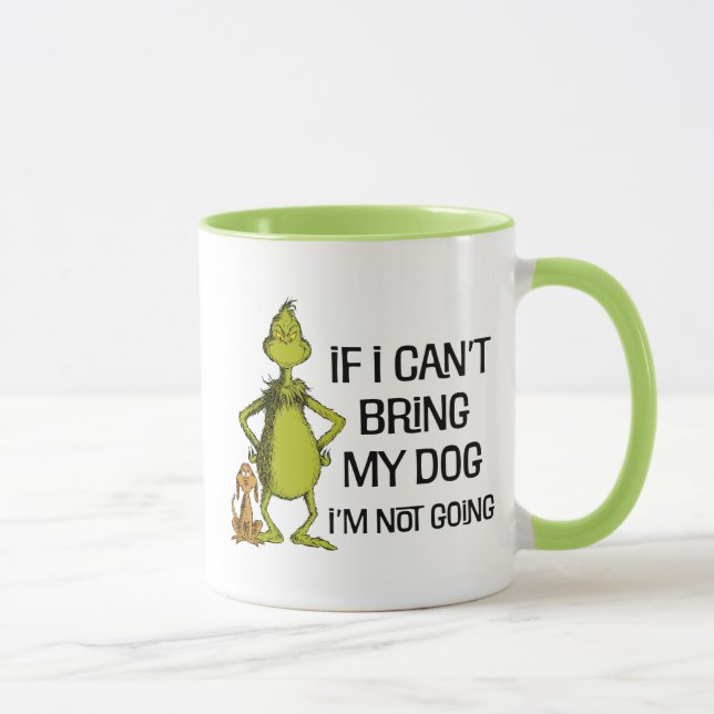 Caneca Grinch Se Eu Não Puder Levar Meu Cachorro Eu Não V (Direita)