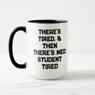 Caneca Há cansaço, e depois há o cansaço de estudante de