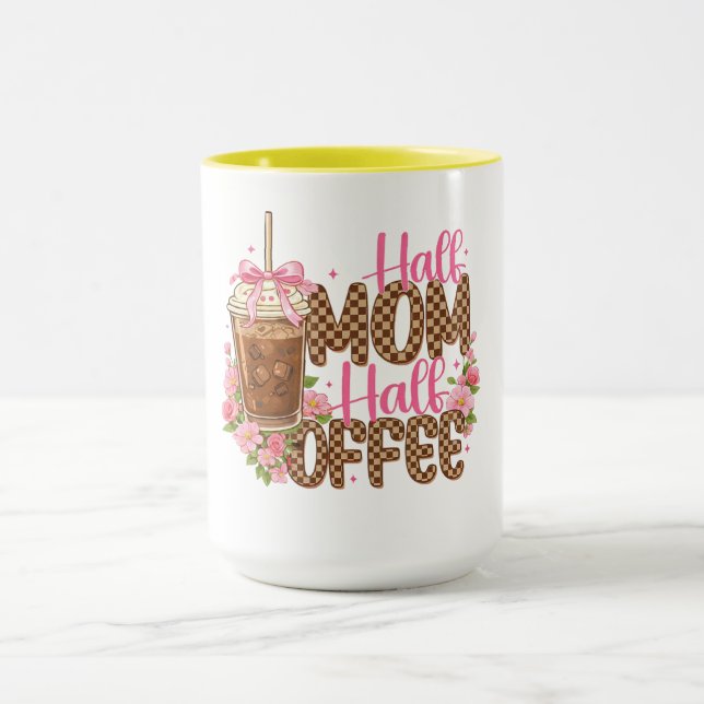 Caneca Half Mom Half Coffee Shirt – Cute Mother’s Day  (Centro)