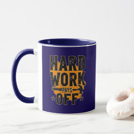 Caneca Hard Work Pays Off Bold Typography Labor Day Desig