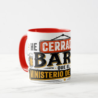 Caneca He cerrado más bares que el ministerio de sanidad