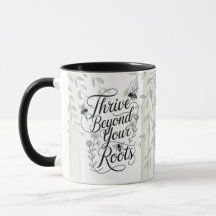 Heritage Thrive Beyond Your Roots Botanical Quote