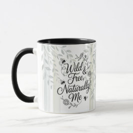 Caneca Heritage Wild and Free Naturally Me Quote