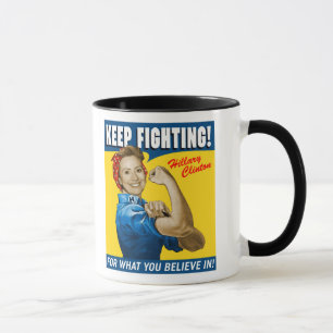 Caneca Hillary Clinton continua lutando