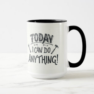 Caneca Hoje eu posso fazer qualquer coisa