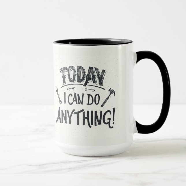 Caneca Hoje eu posso fazer qualquer coisa (Direita)