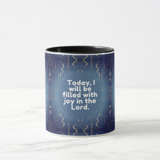 Caneca Hoje, serei cheio de alegria no Senhor.