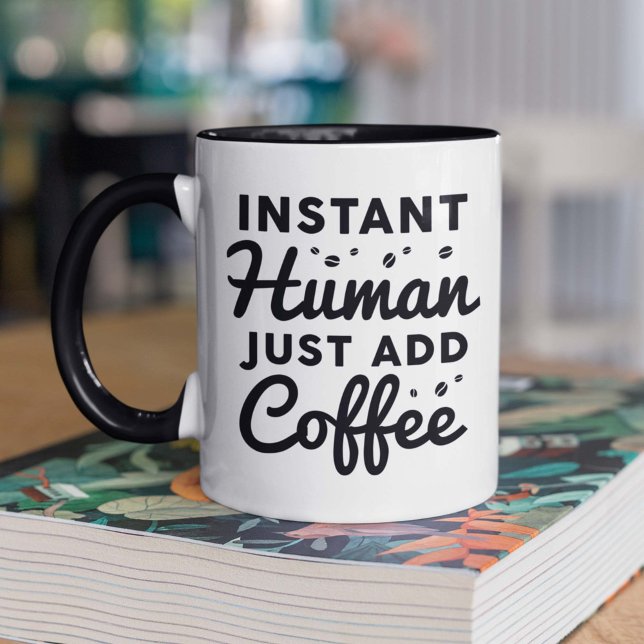 Caneca Homem Instantâneo Apenas adicione café (instant human just add coffee mug for coffee lovers)