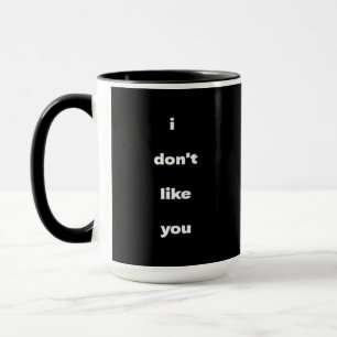 Caneca Humor de Piada de Não Gosto de Você
