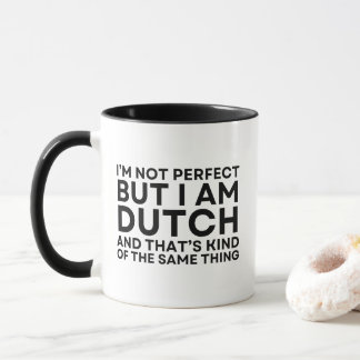 Caneca I Am Dutch And That's Kind Of The Same Thing