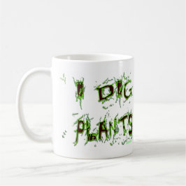 Caneca I Dig Plantas Gardener Slogan Coffee Mug