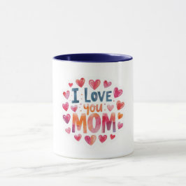 Caneca I Love You Mom 