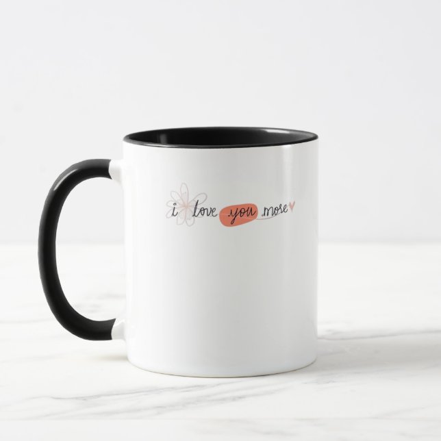 Caneca I Love You More Simple Romantic Quote  (Esquerda)