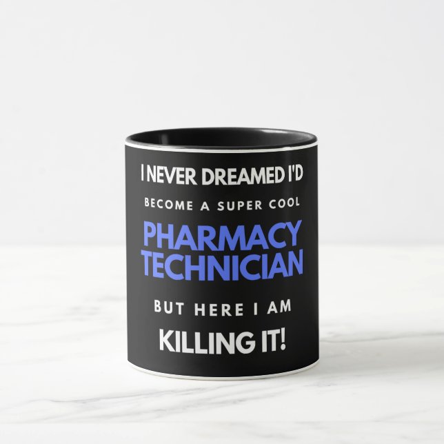Caneca I Never Dreamed I'd Become A Super Cool Pharmacy (Centro)