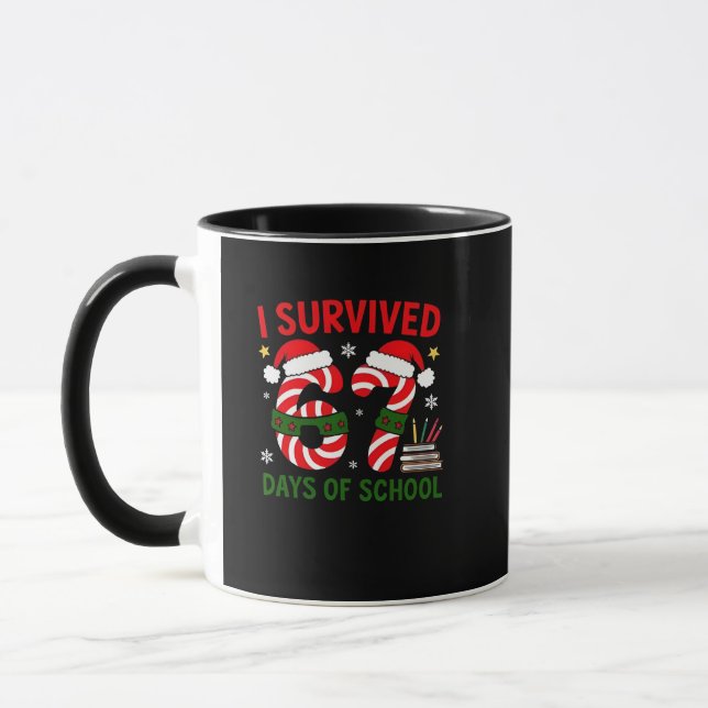 Caneca I Survived 67 Days of School Christmas 100 Days   (Esquerda)
