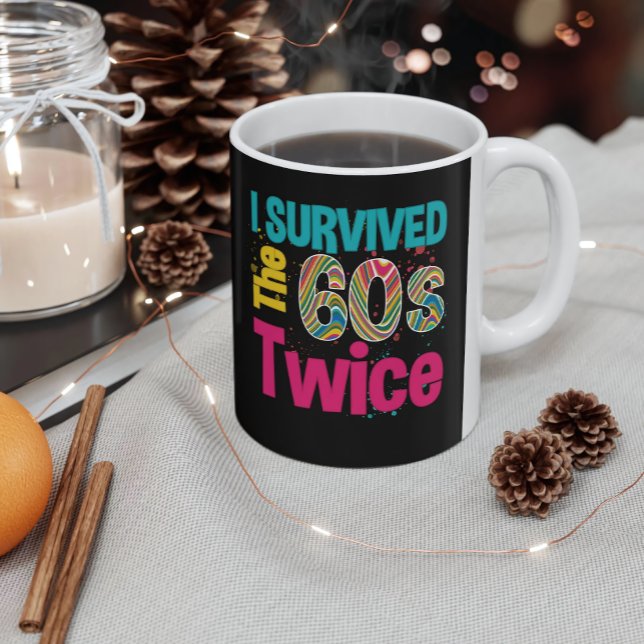 Caneca I Survived The Sixties Twice Apparel 60Th Birthday (Criador carregado)