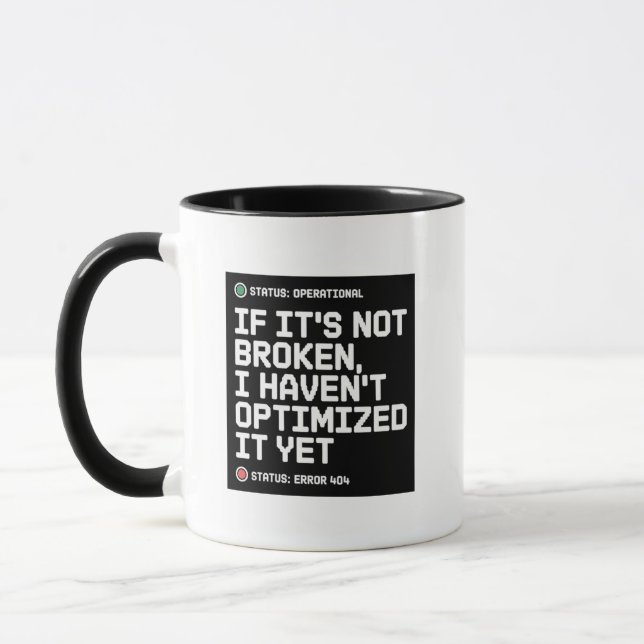 Caneca If Its Not Broken I Havent Optimized It Yet Humor (Esquerda)