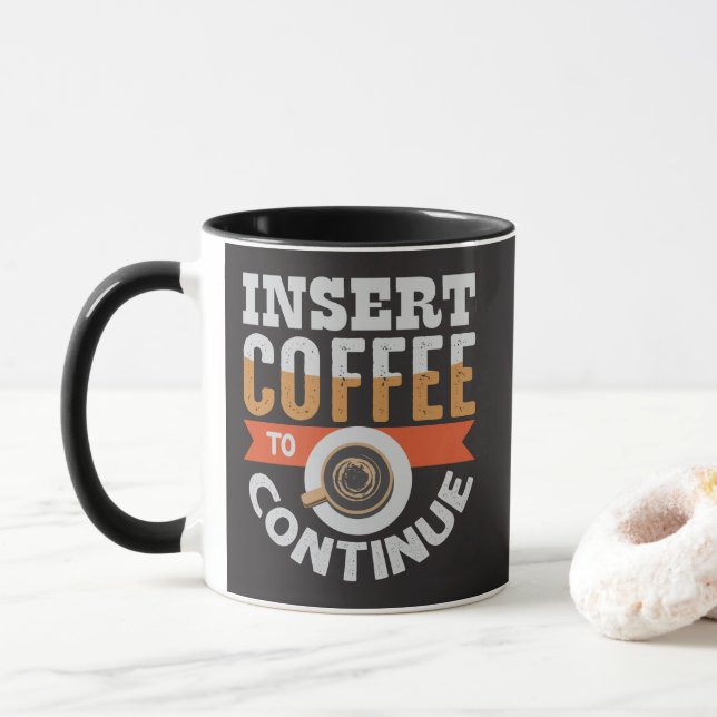 Caneca Insira Café Para Continuar Engraçado (Com Donut)