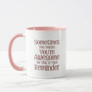 Caneca Inspirational Mug - Você é um excelente lembrete