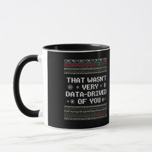 Caneca Isso Não Foi Muito Orientado a Dados de Você Natal