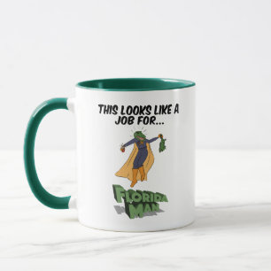 Caneca Isso Parece Um Trabalho Para O Homem Da Flórida