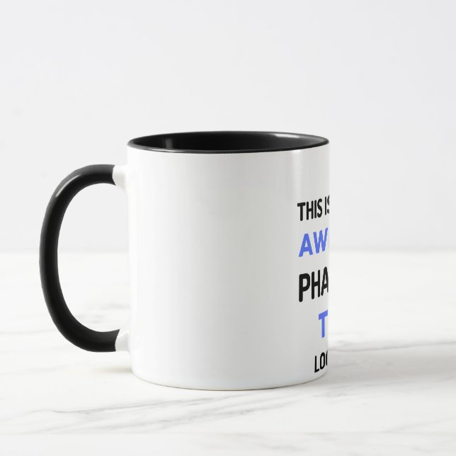 Caneca Isto É O Que Uma Técnica De Farmácia Incrível Pare (Esquerda)