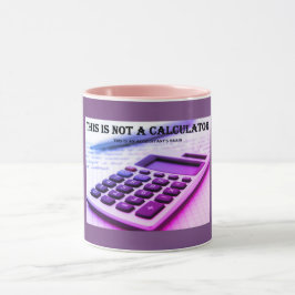 Caneca "Isto Não É Uma Calculadora"