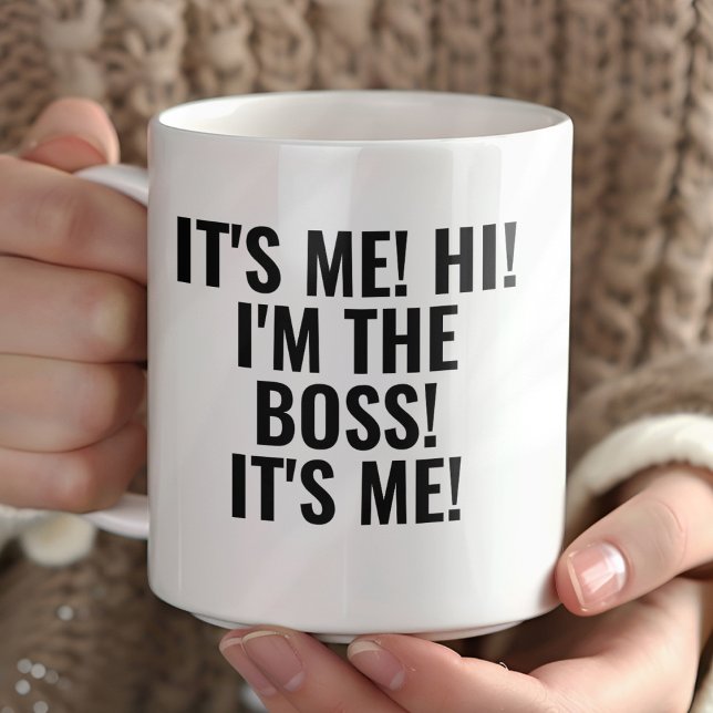 Caneca It's Me Hi I'm the Boss! Funny (Criador carregado)