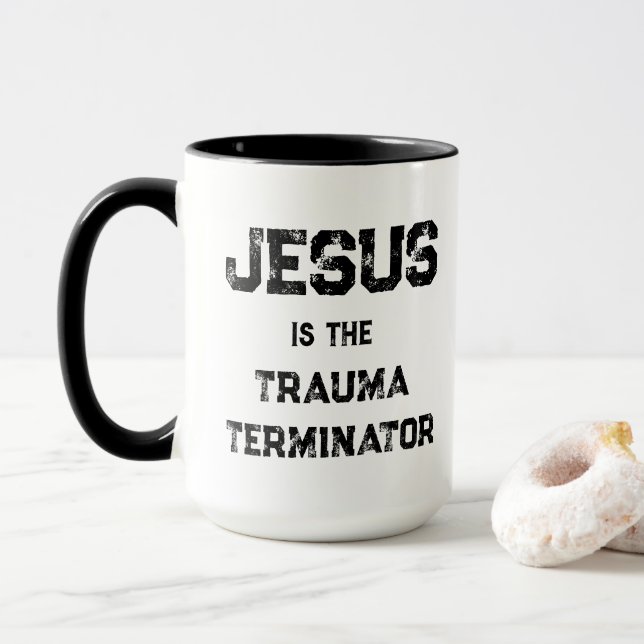 Caneca Jesus é o Terminador do Trauma Cristão (Com Donut)