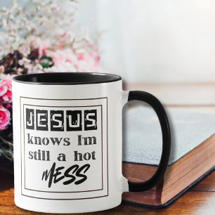 Caneca Jesus Sabe que Ainda Sou uma Bagunça