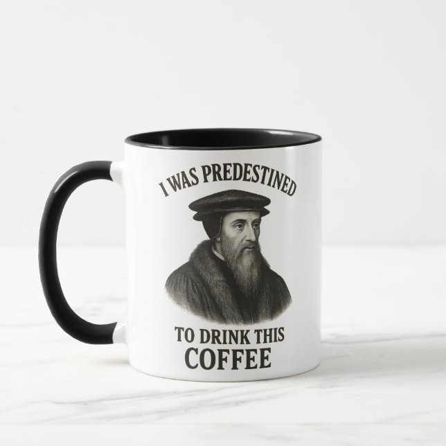 Caneca John Calvin Predestined Coffee Funny Theology (Esquerda)
