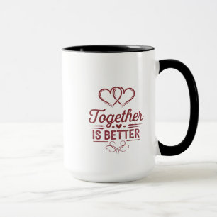 Caneca Juntos É Melhor - Design de Dia dos Namorados