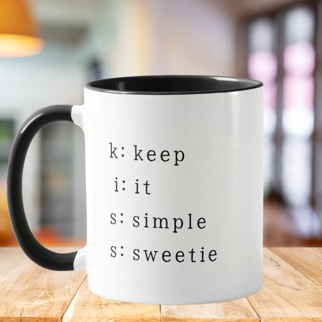 Caneca KISS: Mantenha simples querida, Citação engraçada  (Criador carregado)