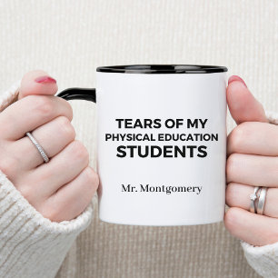 Caneca Lágrimas dos Meus Alunos de Educação Física Ens. F
