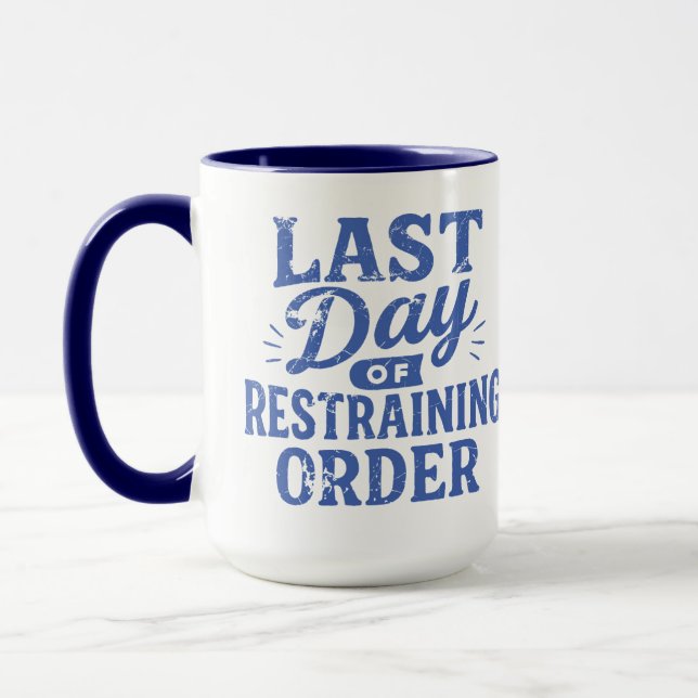 Caneca Last Day of Restraining Order Blue Print (Esquerda)