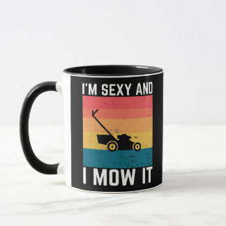 Caneca Lawnmower Landscaping, Eu sou Sexy, e eu o vejo, p