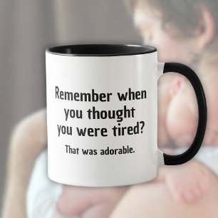 Caneca Lembre-se quando você pensou que estava cansado