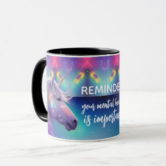 Caneca Lembrete Importante de Saúde Mental do Unicórnio A