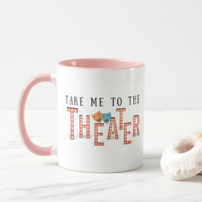Caneca Leve-me ao Teatro (Com Donut)