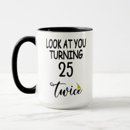 Caneca "Look At You Turning 25 Twice" 50th Birthday Funny