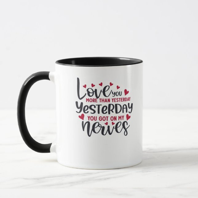 Caneca Love You More Than Yesterday Timeless Romantic Sty (Esquerda)
