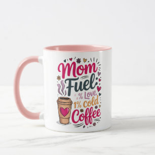 Caneca Mãe Combustível: 99% de amor, 1% de café frio