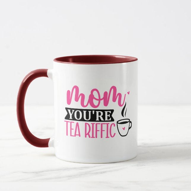 Caneca Mãe, você é o Tea-rific Wordplay Gift for Tea Love (Esquerda)