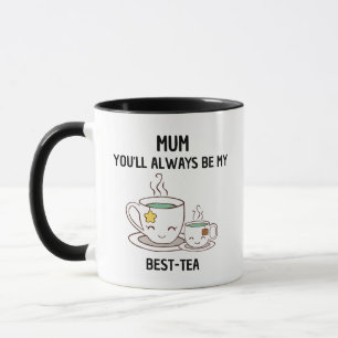 Caneca Mãe, Você Sempre Será Meu Melhor Chá