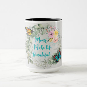 Caneca Mães Tornam a Vida Bonita Personalizado
