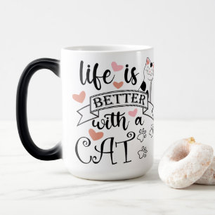 Caneca Mágica A vida é melhor com um slogan de citação do Cat