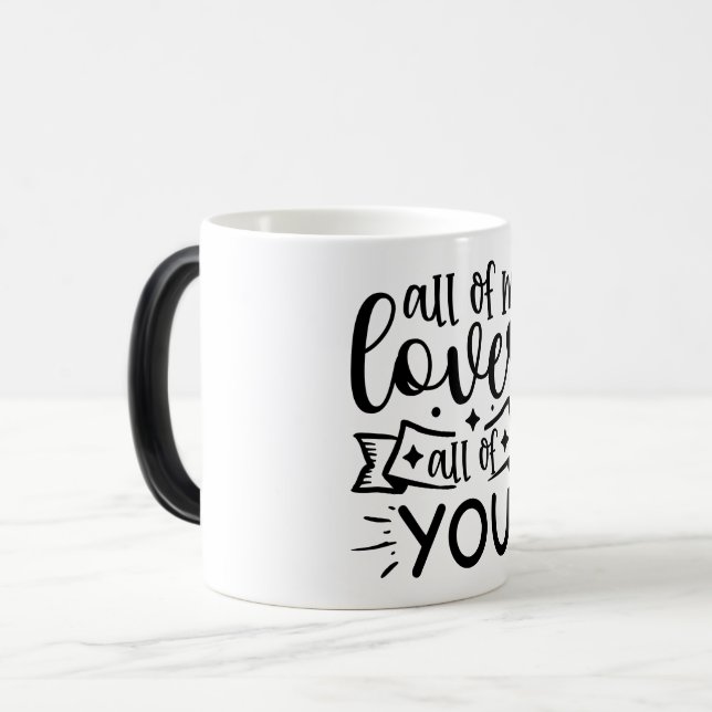 Caneca Mágica All of me loves all of you (Frente Esquerda)