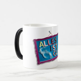 CANECA MÁGICA ALLES IST GUT