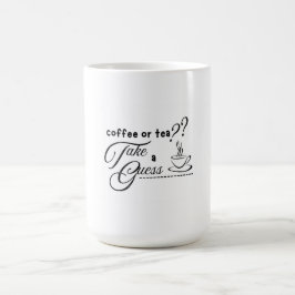 Caneca Mágica Café ou chá?